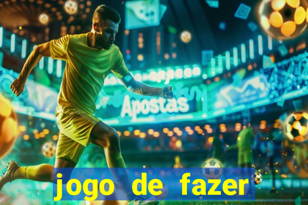 jogo de fazer dinheiro falso